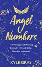 Angel Numbers by kyle grey